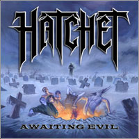 Hatchet - Awaiting evil